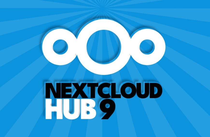 Nextcloud Hub 9 Released, Here’s What’s New