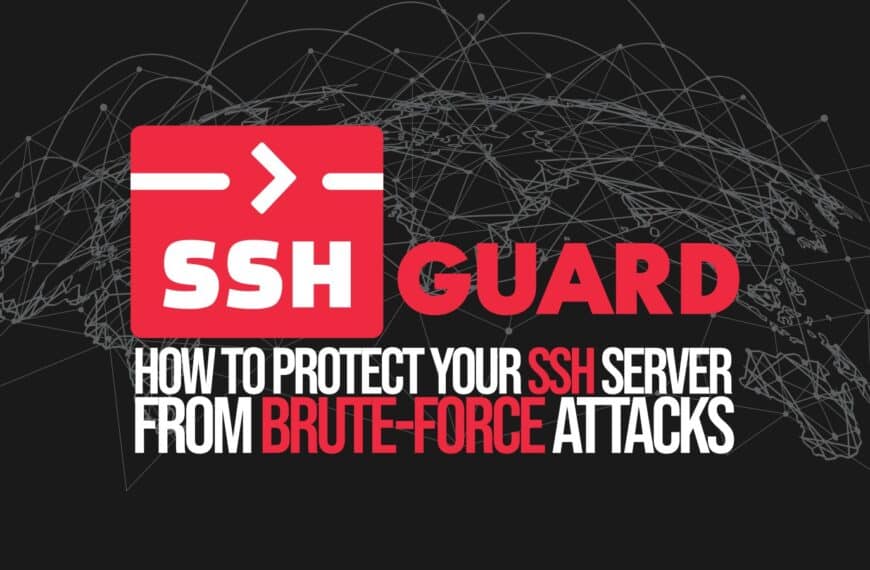 How to Secure SSH Server with SSHGuard: A Practical Guide