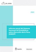 Informe del Sistema Nacional de Estadísticas sobre Ejecución de la Pena (SNEEP) 2022