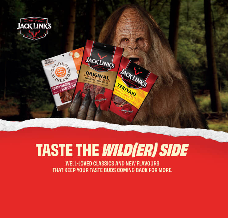 Jack Link's - TASTE THE WILD(ER) SIDE - Well-loved classics and new flavours that keep your taste buds coming back for more.