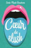 Coeur de slush