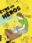 Etre un héros