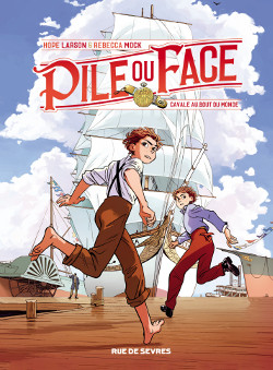 Pile ou Face tome 1 - Cavale au bout du monde