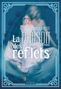 Maison des reflets (La)