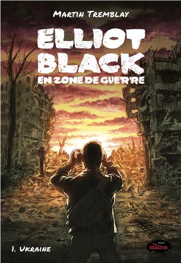 Elliot Black en zone de guerre tome 1 – Ukraine