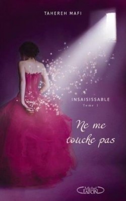 Insaisissable tome 1 - Ne me touche pas