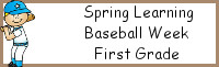 Spring Learning: First Grade Baseball Week