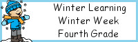 Winter Learning: Fourth Grade Winter Week