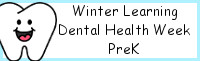 Winter Learning: Prek Dental Health Weekly Pack