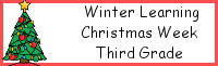 Winter Learning: Third Grade Christmas Week