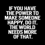 Make Someone Happy