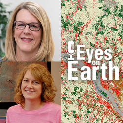 Jesslyn Brown (top) and Jennifer Rover with graphic for USGS EROS podcast "Eyes on Earth"