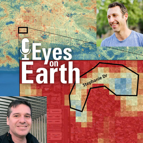 color image of Greg Spotts and Glynn Hulley with the graphic for the USGS EROS podcast "Eyes on Earth"