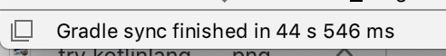 Cette image montre le message de synchronisation Gradle "Synchronisation Gradle terminée en 44 s 546 ms".