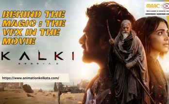 Behind the Magic :The VFX in the movie ‘KalKi’ | MAAC Animation Kolkata