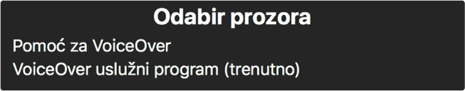 Odabir prozora je prozor koji prikazuje popis trenutačno otvorenih prozora.