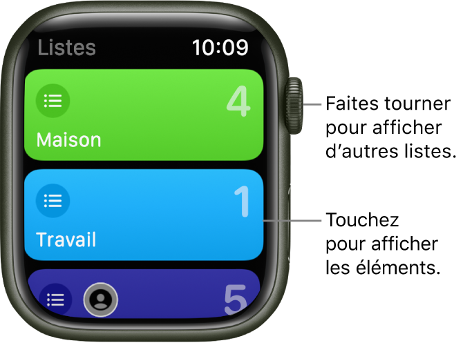 L’écran Listes de l’app Rappels affichant deux boutons de liste : Domicile et Bureau. Les chiffres sur la droite indiquent combien de rappels se trouvent dans chaque liste. Touchez une liste pour en afficher les éléments, ou faites tourner la Digital Crown pour afficher plus de listes.