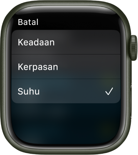 App Cuaca menunjukkan tiga pilihan dalam senarai—Keadaan, Kerpasan dan Suhu.