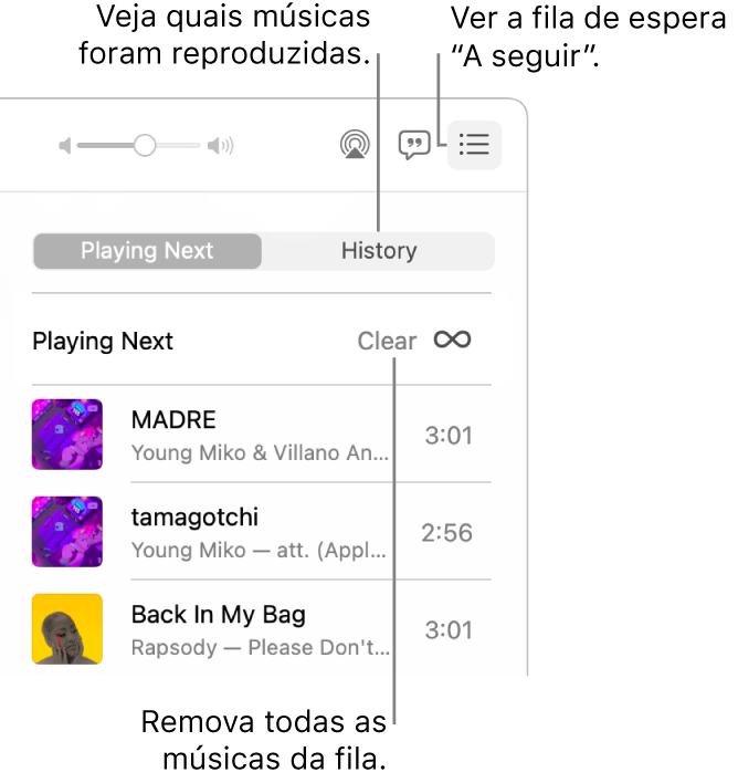 O botão A Seguir, no canto superior direito do Apple Music, está selecionado e a fila está visível. Clique no link Histórico para mostrar as músicas reproduzidas anteriormente. Clique no link Limpar para remover todas as músicas da fila.