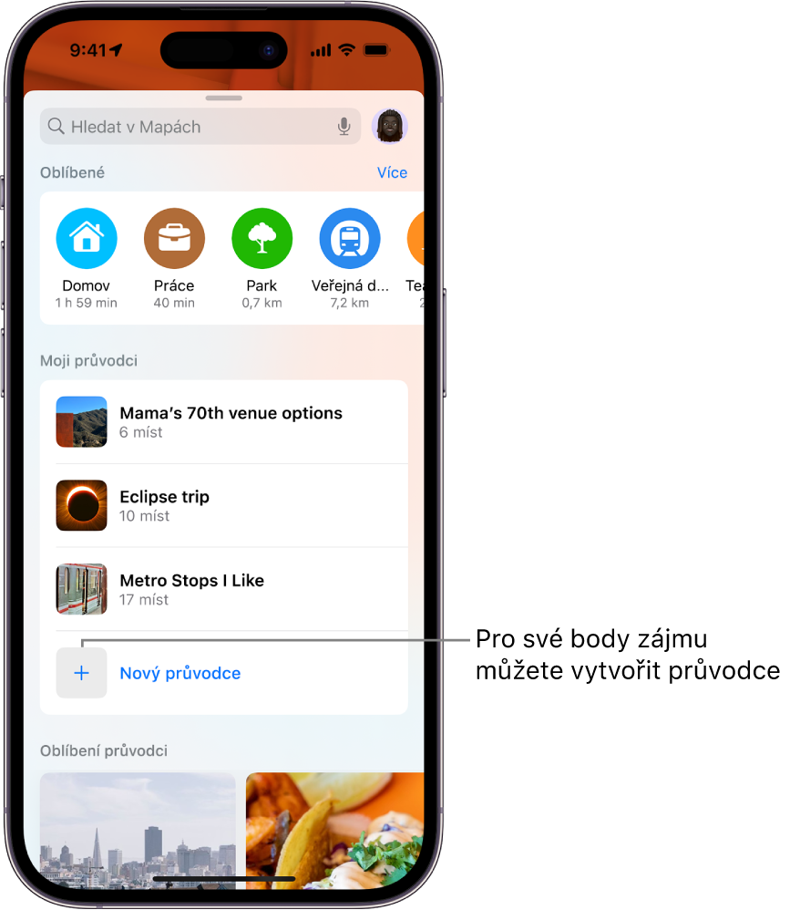 Karta hledání v aplikaci Mapy s několika vlastními průvodci pod nadpisem Moji průvodci a s tlačítkem Nový průvodce v dolní části