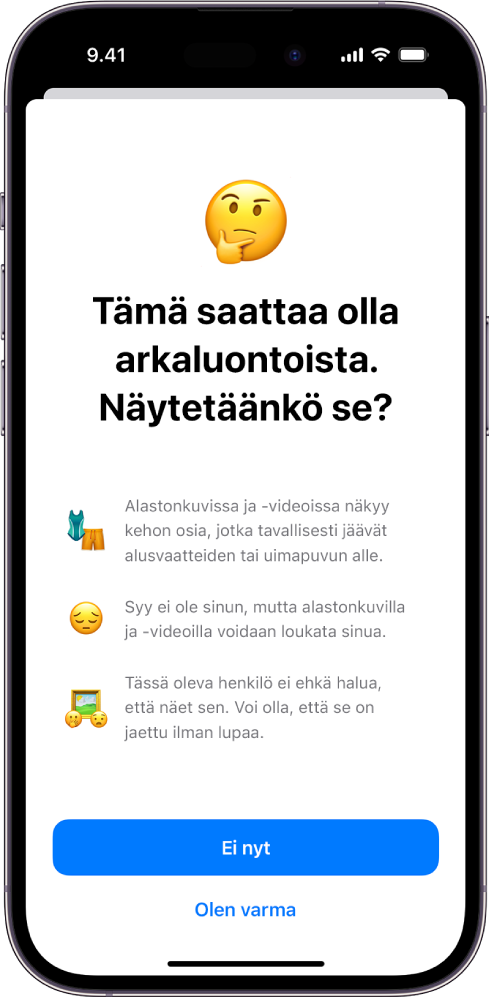 Arkaluontoisen sisällön varoitusnäyttö, varoitus mahdollisesta alastomuudesta kuvassa. Näytön alareunassa ovat seuraavat painikkeet: Ei nyt ja Olen varma.