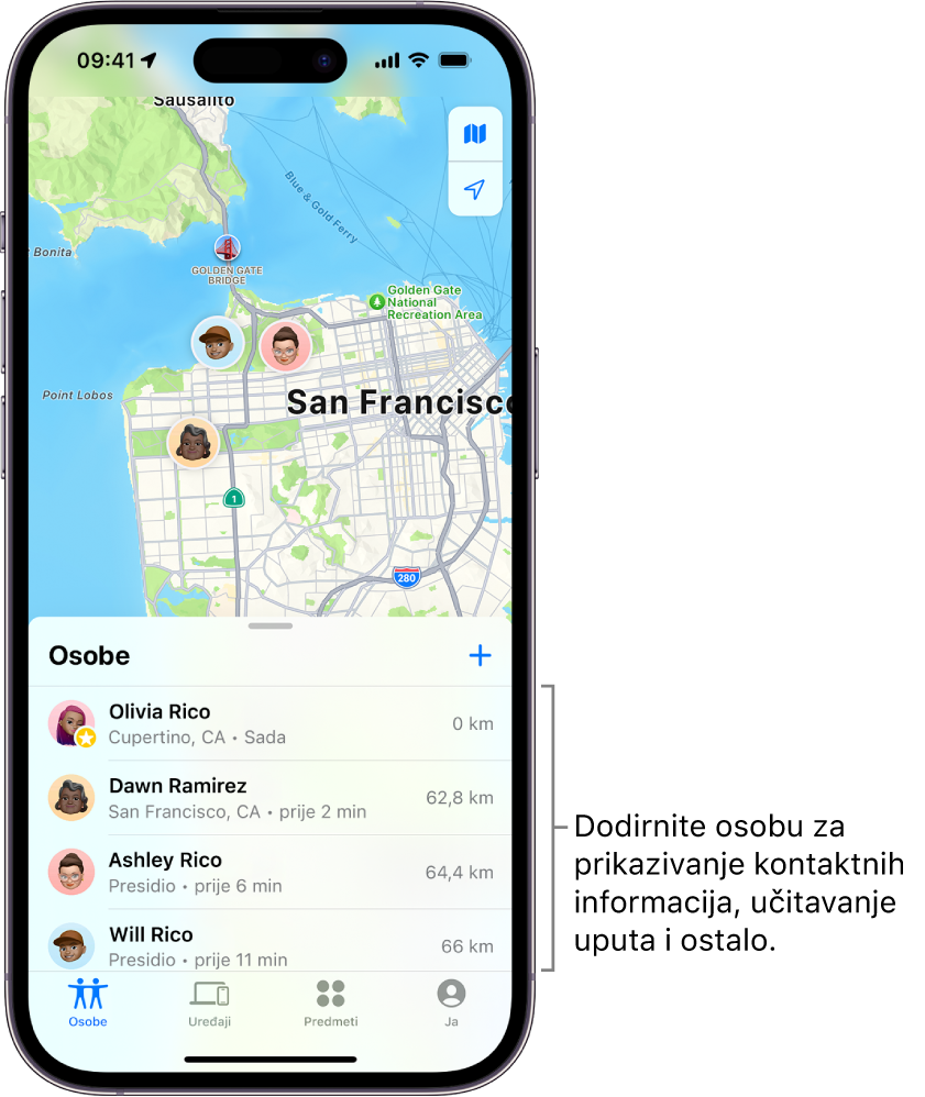 Zaslon Pronalaženje otvoren na popisu Osobe. U popisu se nalaze četiri osobe: Olivija Rebar, Dora Radanac, Anja Rebar i Vedran Rebar. Dodirnite tipku Dodaj pri vrhu popisa osoba kako biste podijelili svoju lokaciju.