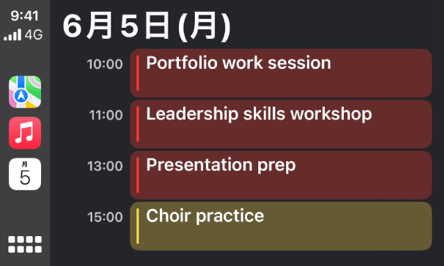 CarPlay。サイドバーに「マップ」、「ミュージック」、「カレンダー」が表示されています。右側には6月5日（月）に予定されている、ポートフォリオに取り組むセッション、リーダーシップスキルのワークショップ、プレゼンテーションの準備、合唱練習の予定が表示されています。