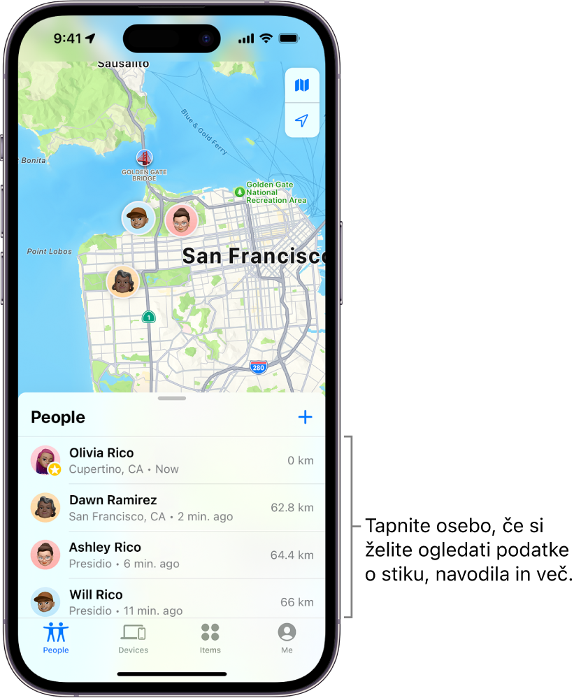 Zaslon Find My odprt na seznamu People. Na seznamu so štiri osebe: Olivia Rico, Dawn Ramirez, Ashley Rico in Will Rico. Tapnite gumb Add na vrhu seznama oseb, da delite svojo lokacijo.