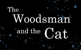 The Woodsman and the Cat