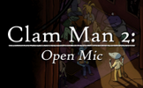 Clam Man 2: Open Mic