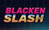 Blacken Slash Demo