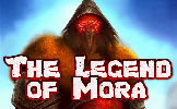 The Legend of Mora