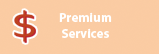 Premium Services