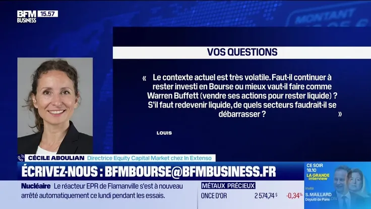 Culture Bourse : « Faut-il continuer à rester investi en Bourse ou mieux vaut-il faire comme Warren Buffett ? S’il faut redevenir liquide, de quels secteurs faudrait-il se débarrasser ? » par Julie Cohen-Heurton - 17/09