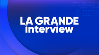 La grande interview