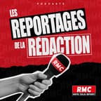 Les reportages de la rédaction RMC