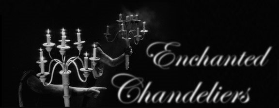 Enchanted Chandeliers