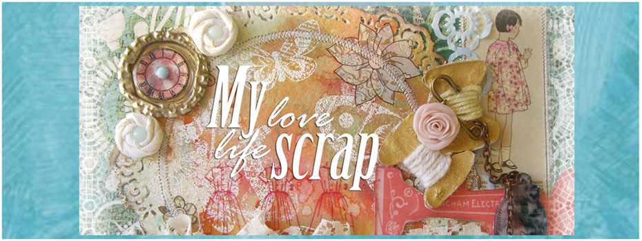 My love scrap