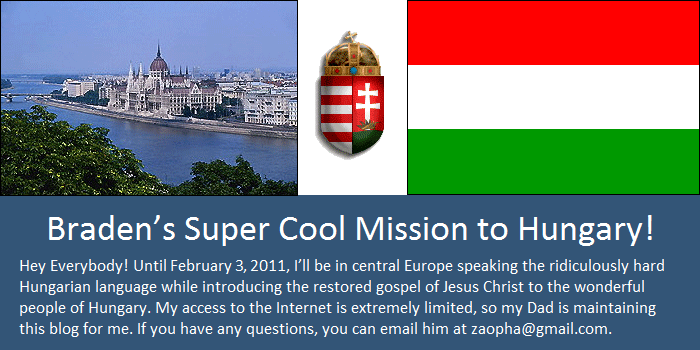 Braden's Super Cool Mission to Hungary!