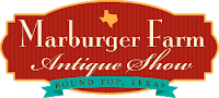 Marburger Farms Antique Show<br>Round Top, TX<br>September 29th - October 3rd