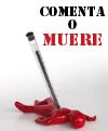 Comenta o muere!