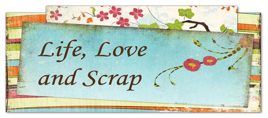 life, love and scrap