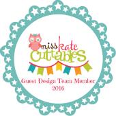 Miss Kate's Cuttables Guest Designer 2016