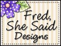 Fred She Said