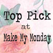 I'm a Top Pick at Make My Monday Challenge Blog