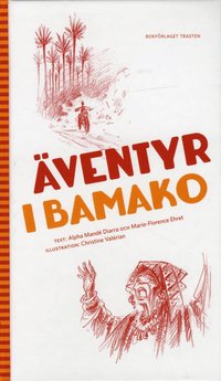 Äventyr i Bamako (inbunden)