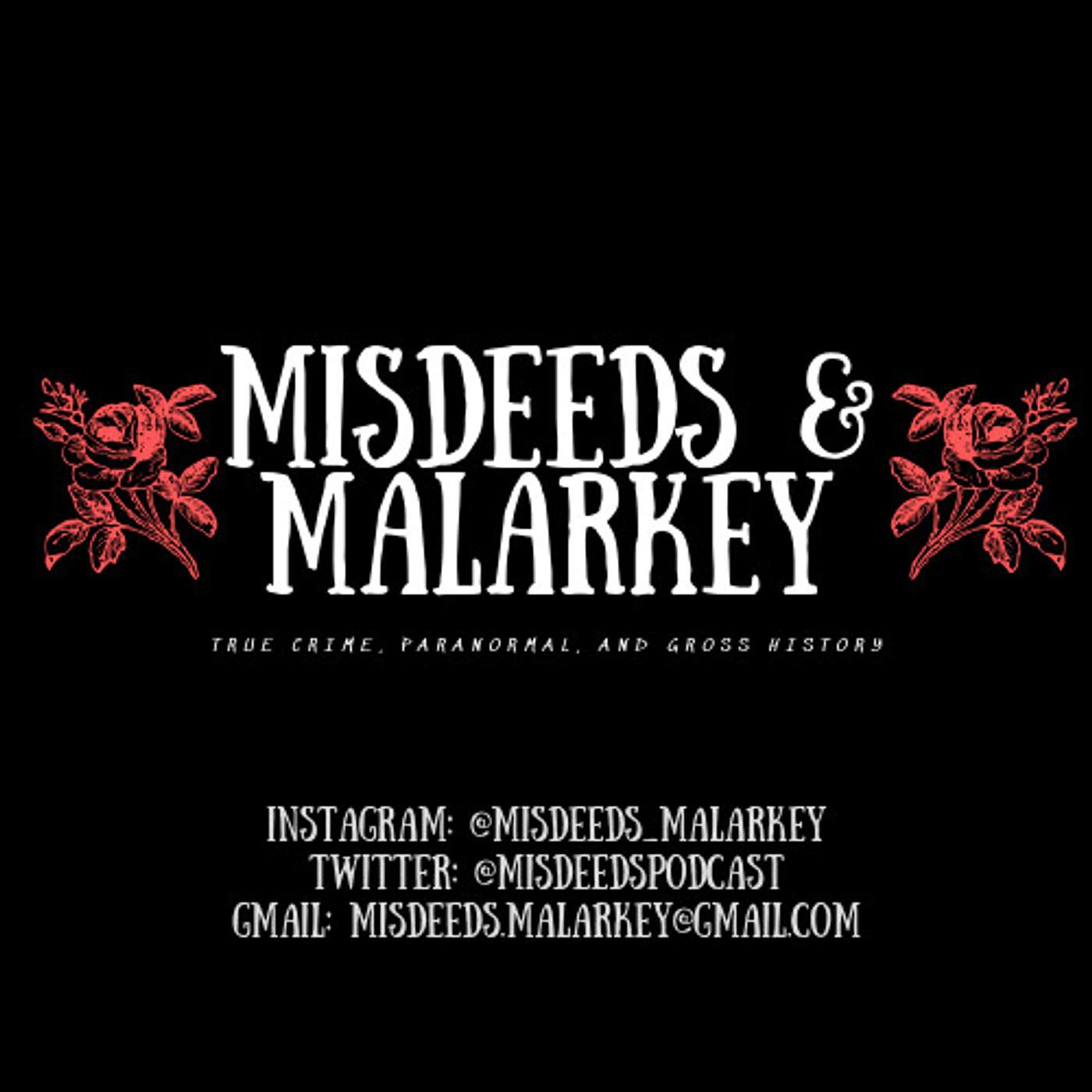 Misdeeds and Malarkey