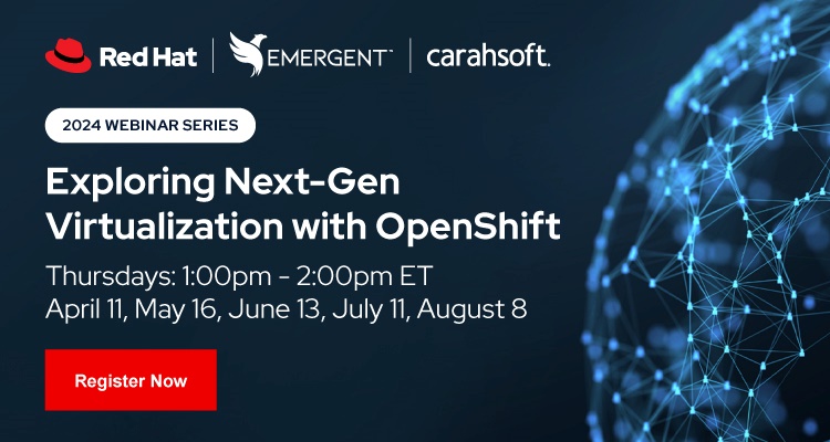 Exploring Next Gen Virtualization with OpenShift