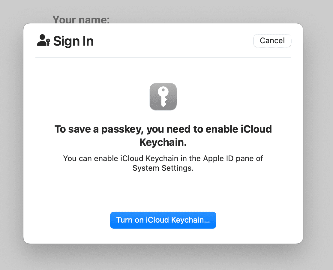 ব্যবহারকারীর macOS এ iCloud Keychain সক্ষম না থাকলে একটি ডায়ালগ দেখানো হয়৷