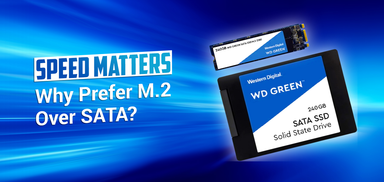 Why Choose an M.2 SSD Over a SATA SSD?